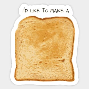 I'd like to make a toast Sticker